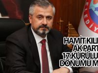 HAMİT KILIÇ’IN AK PARTİ 17.KURULUŞ YIL DÖNÜMÜ MESAJI