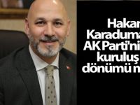 BAŞKAN kARADUMAN'IN AK PARTİ'NİN 17. KURULUŞ YIL DÖNÜMÜ MESAJI
