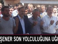 Furkan Şener Ebediyete Uğurlandı