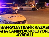 Bafra'da Trafik Kazası: 4 Yaralı