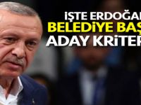 Erdoğan'ın Belediye Başkan Adayları Kriteri