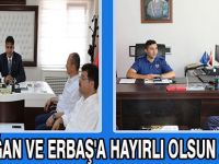GÖKDOĞAN VE ERBAŞ'A HAYIRLI OLSUN ZİYARETİ