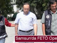 Samsun'da FETÖ Operasyonu