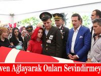 Anne Güven Ağlayarak Onları Sevindirmeyeceğim
