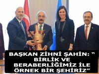 BAŞKAN ZİHNİ ŞAHİN: “BİRLİK VE BERABERLİĞİMİZ İLE ÖRNEK BİR ŞEHİRİZ”
