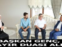 Başkan Genç, hayır duası aldı