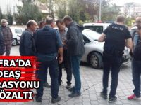 Bafra’da DAEŞ operasyonu