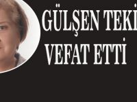 GÜLŞEN TEKİNER VEFAT ETTİ