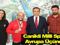 Canikli Milli Sporcu Avrupa Üçüncüsü !!!