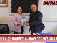 BAFRA PTT İLÇE MÜDÜRÜ NURHAN ÖNDER'E ŞİİR KİTABI