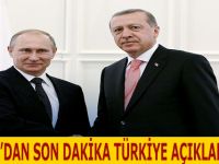 Rusya’dan Son Dakika Türkiye Açıklaması !!!
