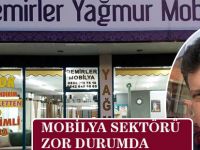 Mobilya sektörü zor bir süreçten geçiyor