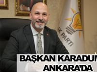 Başkan Karaduman Ankara'da