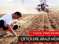 Çiftçilere Arazi Müjdesi !!!
