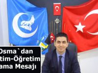 Osman Osma`dan Yeni Eğitim-Öğretim Yılı Kutlama Mesajı