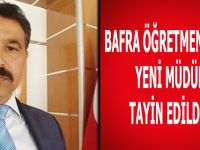 BAFRA ÖĞRETMENEVİ'NE YENİ MÜDÜR TAYİN EDİLDİ