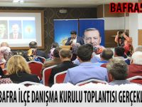 AK PARTİ BAFRA İLÇE DANIŞMA KURULU TOPLANTISI GERÇEKLEŞTİRİLDİ