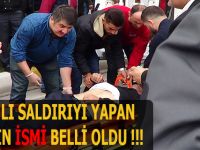Silahlı Saldırıyı Yapan Şahsın İsmi Belli Oldu !!!