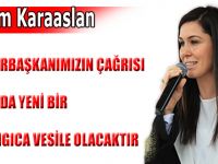 KARAASLAN:CUMHURBAŞKANIMIZIN ÇAĞRISI DÜNYA’DA YENİ BİR BAŞLANGICA VESİLE OLACAKTIR