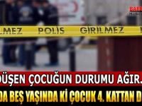 BAFRA’DA BEŞ YAŞINDA Kİ ÇOCUK 4. KATTAN DÜŞTÜ !!!