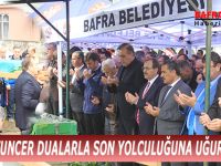 SEVİM TUNCER DUALARLA SON YOLCULUĞUNA UĞURLANDI