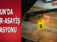 SAMSUN’DA HUZUR-ASAYİŞ OPERASYONU