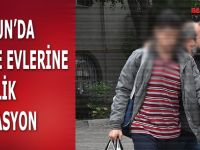 SAMSUN’DA HÜCRE EVLERİNE YÖNELİK  OPERASYON