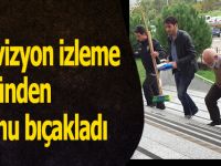 Televizyon izlem yüzünden oğlunu bıçakladı