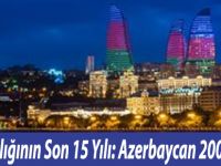 Bağımsızlığının Son 15 Yılı: Azerbaycan 2003-2018