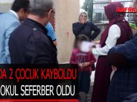 BAFRA’DA 2 ÇOCUK KAYBOLDU BÜTÜN OKUL SEFERBER OLDU