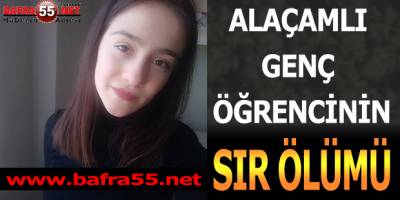 Alaçamlı Öğrencinin Sır Ölümü