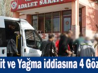 Tehdit ve Yağma iddiasına 4 Gözaltı