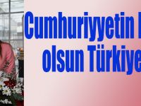 Cumhuriyyetin Kutlu olsun Türkiyem!
