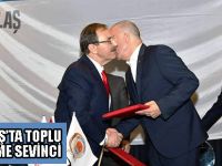 SAMULAŞ’TA TOPLU SÖZLEŞME SEVİNCİ