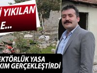 REKTÖRLÜK YASA DIŞI YIKIM GERÇEKLEŞTİRDİ