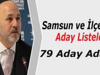AK Parti Samsun ve İlçelerinde Aday Listeleri