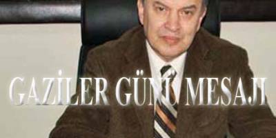 CEMALETTİN ŞİMŞEK'DEN GAZİLER GÜNÜ MESAJI