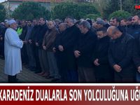MEHMET KARADENİZ DUALARLA SON YOLCULUĞUNA UĞURLANDI