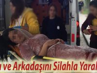 Ablasını ve Arkadaşını Silahla Yaraladı