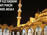 CHP İLÇE BAŞKANI PERÇİN MEVLİT KANDİL MESAJI