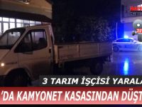 BAFRA’DA KAMYONET KASASINDAN DÜŞEN 3 TARIM İŞÇİSİ YARALANDI !!!