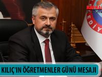 BAŞKAN KILIÇ'IN ÖĞRETMENLER GÜNÜ MESAJI