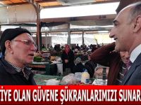 ŞENOCAK ’’AK PARTİYE OLAN GÜVENE ŞÜKRANLARIMIZI SUNARIZ’’