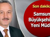 Samsun Büyükşehir'e Yeni Müdür