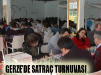 GERZE'DE SATRANÇ TURNUVASI