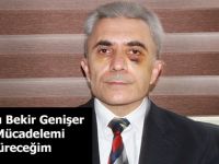 Opr.Dr.Hacı Bekir Genişer Hukuk Mücadelemi Sürdüreceğim