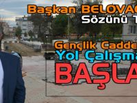 Başkan BELOVACIKLI Sözünü Tuttu, Çalışmalar Başladı