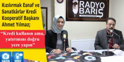 Herkes İşini Severek Yapmalı, Teknolojiye Ayak Uydurmalı, Kredi Kullanmalıdır