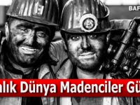 4 Aralık Dünya Madenciler Günü