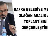BAFRA BELEDİYE MECLİSİ OLAĞAN ARALIK AYI TOPLANTISINI GERÇEKLEŞTİRDİ